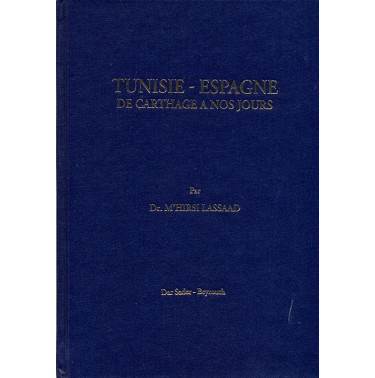 Tunisie - Espagne: de Carthage à nos jours