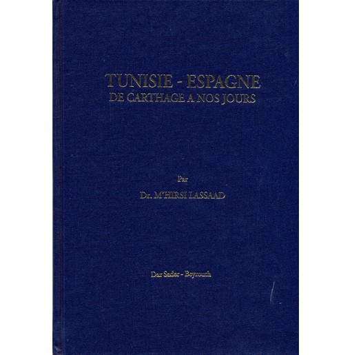 Tunisie - Espagne: de Carthage à nos jours